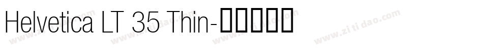Helvetica LT 35 Thin字体转换